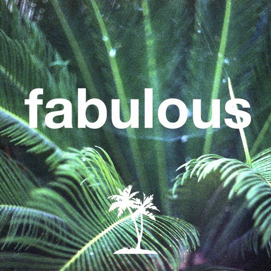 Fabulous - YouTube