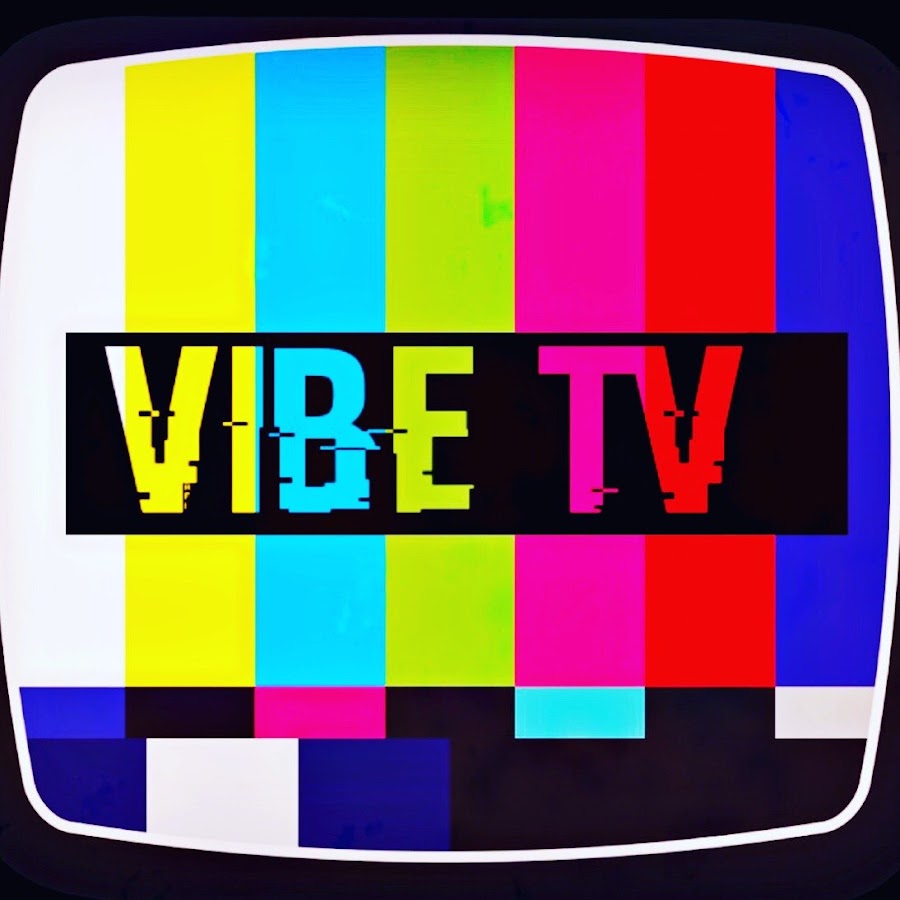 Vibe Tv YouTube