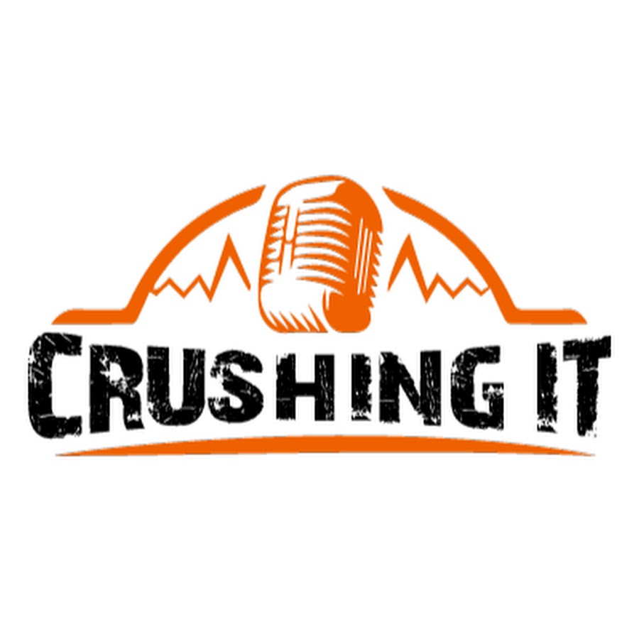Crushing It Podcast YouTube