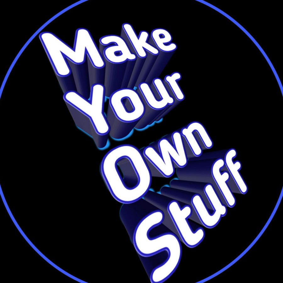 MAKE YOUR OWN STUFF - YouTube