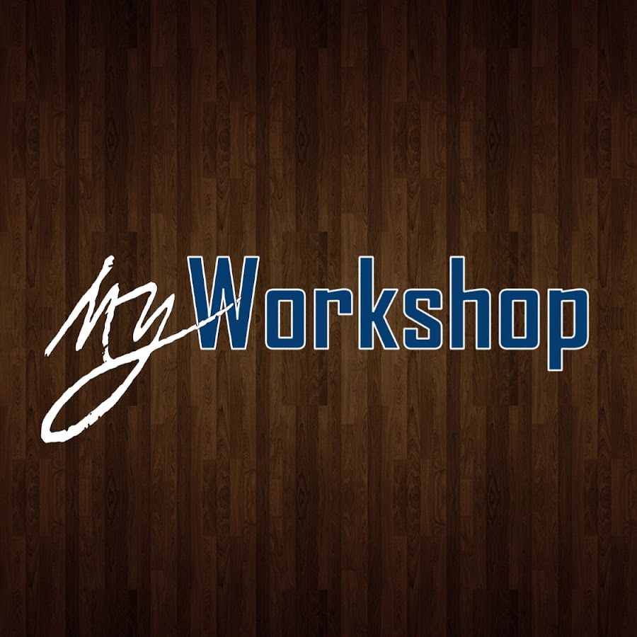 My Workshop - YouTube