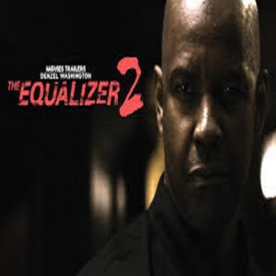 The Equalizer 2(2018)Full Movie.. YouTube