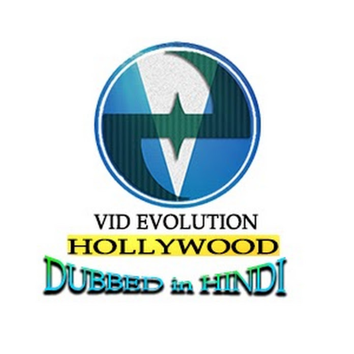Vid Evolution Hollywood Dubbed in Hindi Net Worth & Earnings (2024)