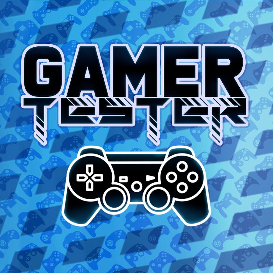 GAMER TESTER YouTube