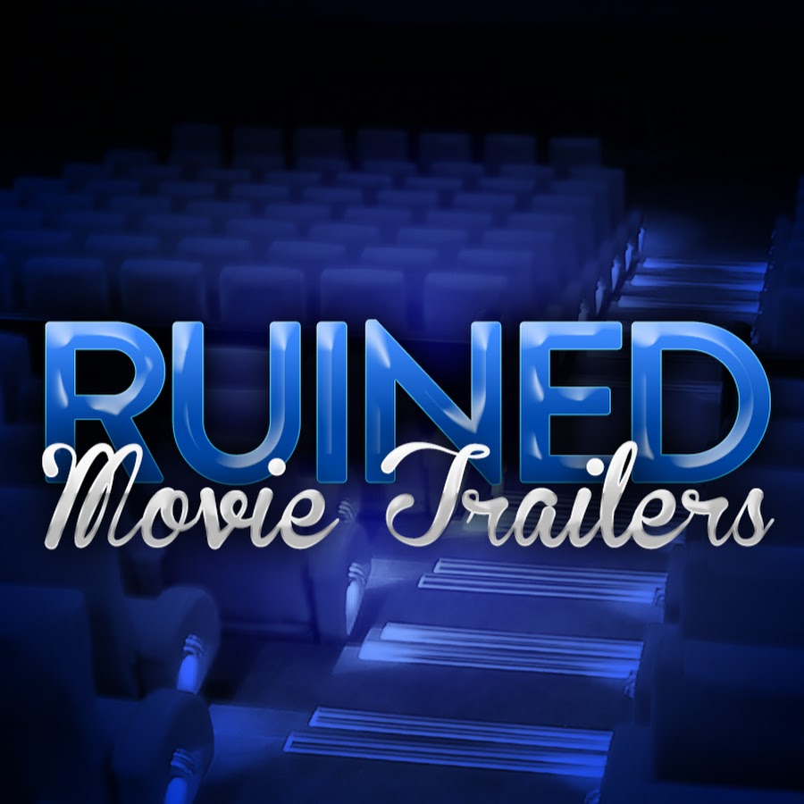Ruined Movie Trailers YouTube