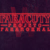 FARACUTY DO YOUTUBE PROJETO YOUTUBE PARANORMAL