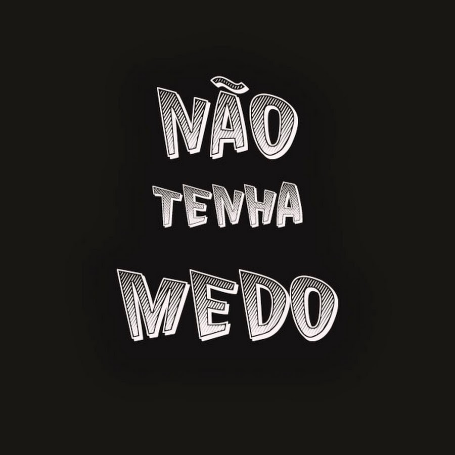 Não Tenha Medo Oficial Youtube