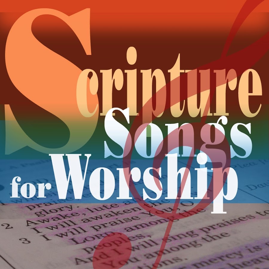 Scripture Songs For Worship Esther Mui