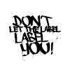 What could DLTLLY // Don't Let The Label Label You! buy with $157.2 thousand?