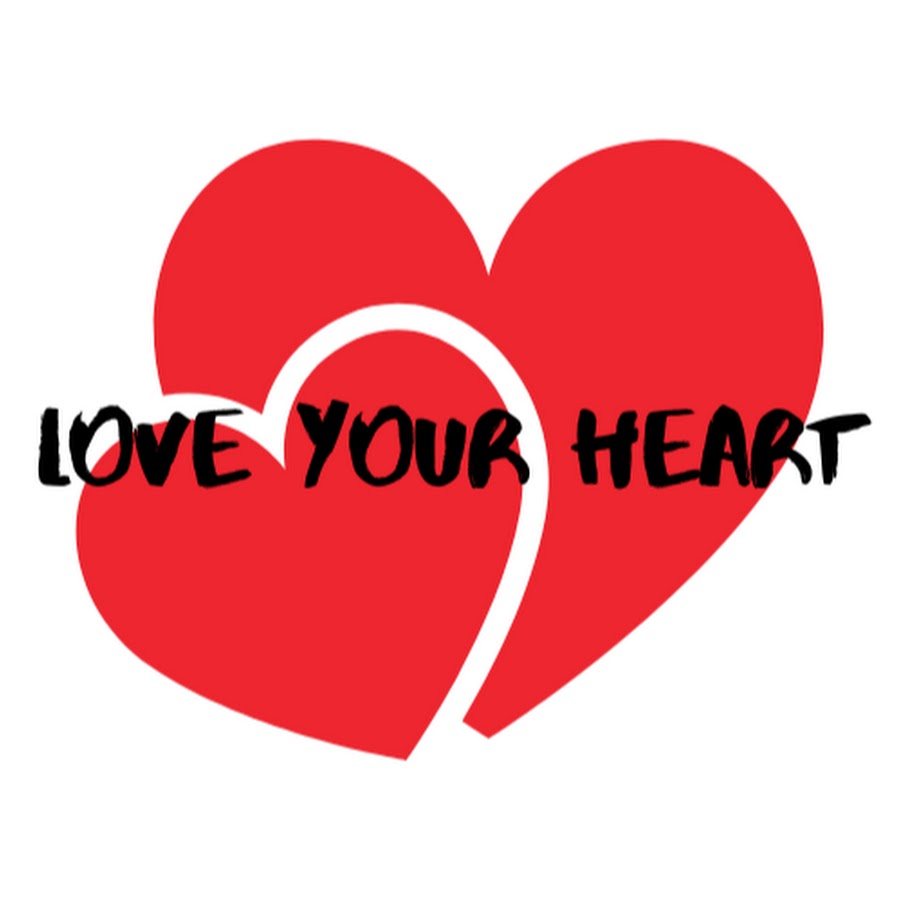 Love Your Heart - YouTube