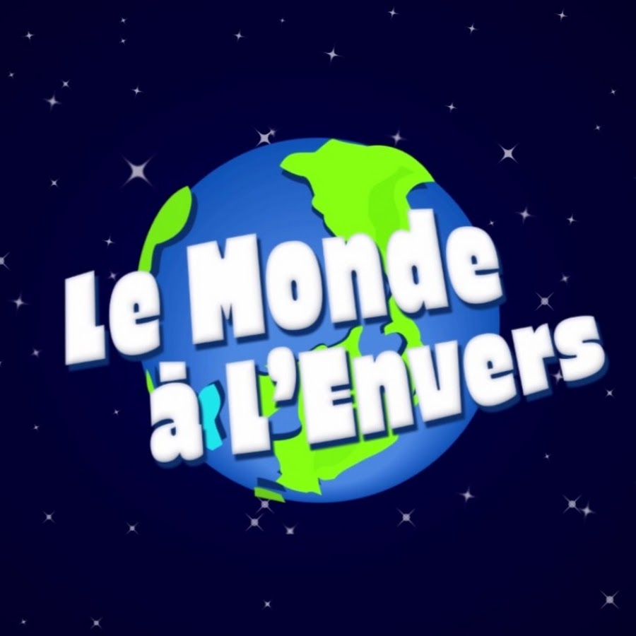 Est Ce Que Le Monde A L'envers Existe Le Monde à L'Envers - YouTube