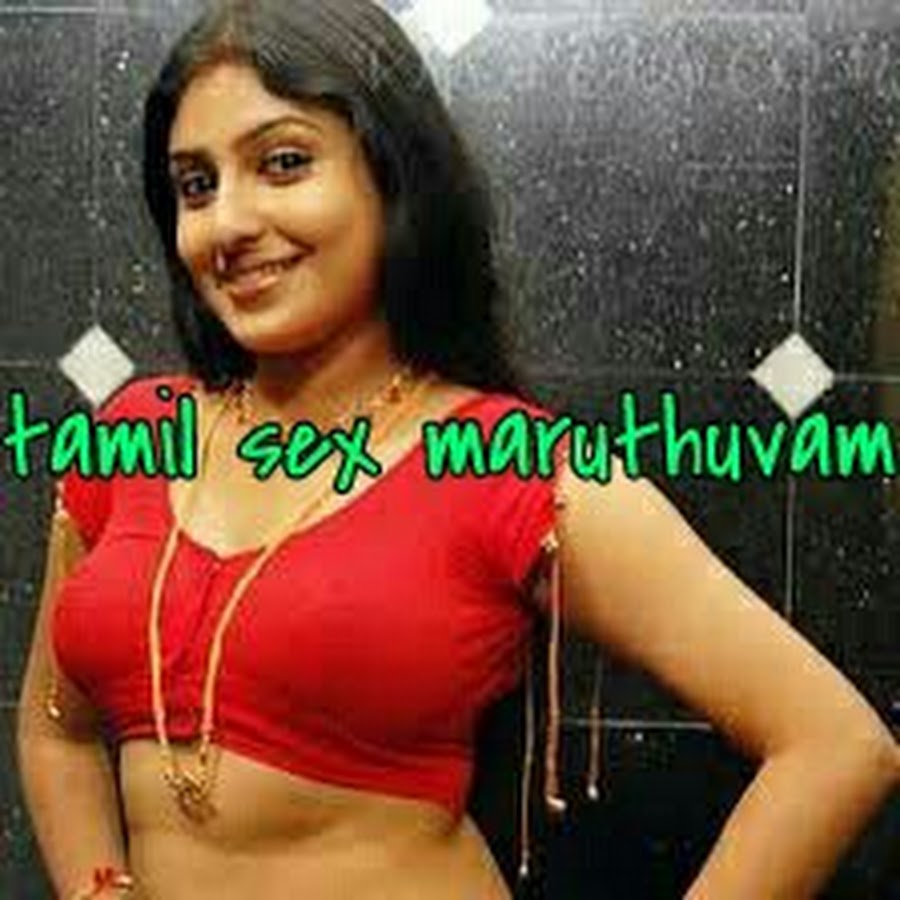 TAMIL SEX MARUTHUVAM - YouTube TAMIL SEX MARUTHUVAM - YouTube