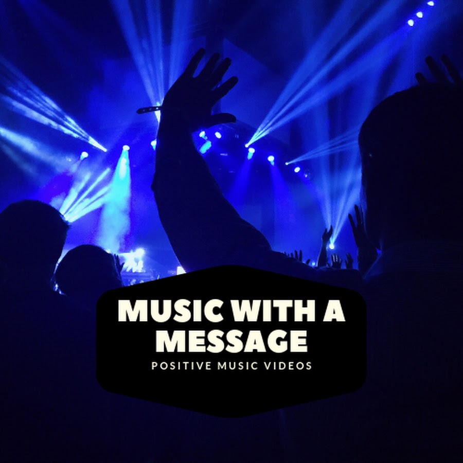Music With A Message YouTube