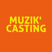 Muzik'CASTING - Channel 