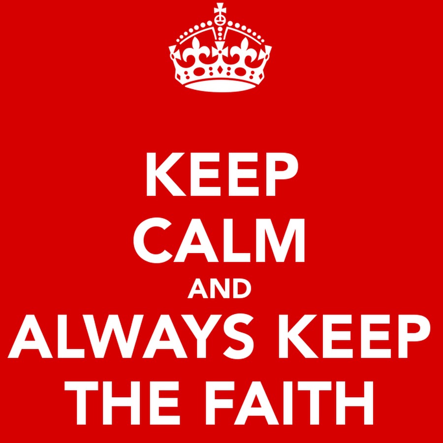 Always keep the best. Перевести always keep the Faith. Keeping Faith. NS keep Faith. Keep.