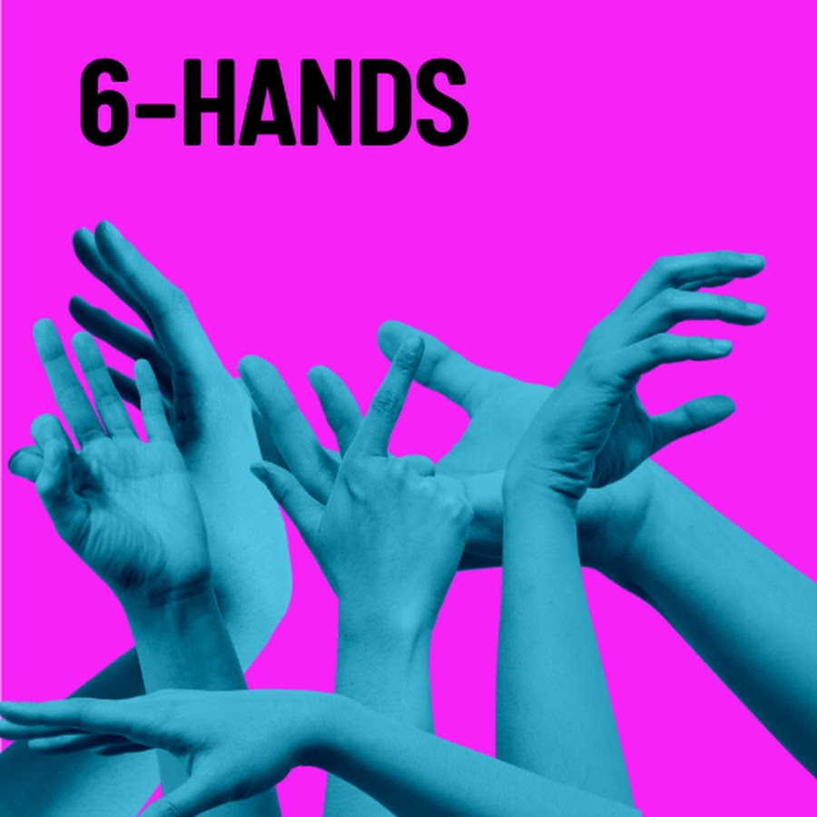 6 hands
