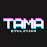 Tama Evolution