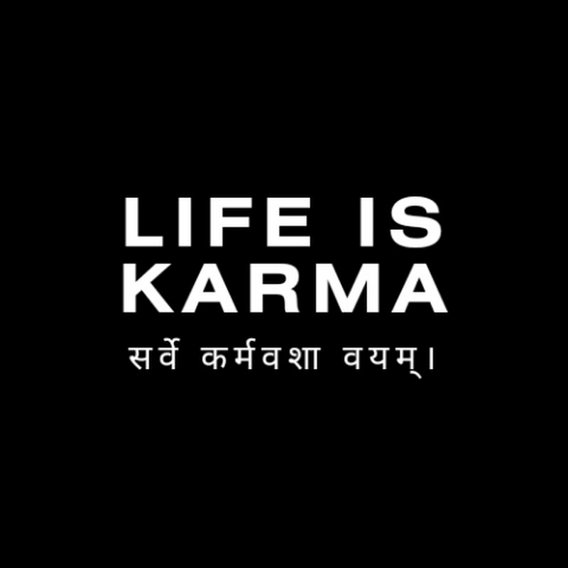 Life is karma