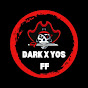 DARK X YOS FF