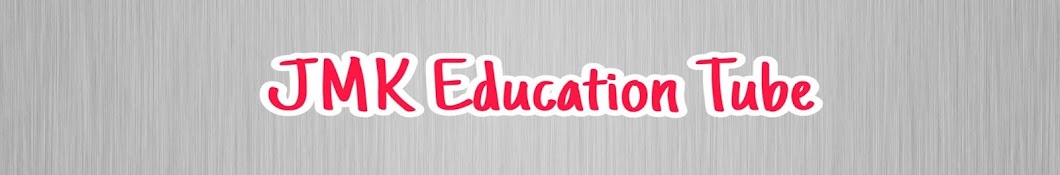 JMK Education Tube Avatar canale YouTube 