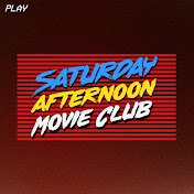 Saturday Afternoon Movie Club