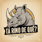 Tá Rino de Quê? logo
