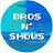 Bros N' Shows
