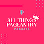 All Things Pageantry Podcast logo