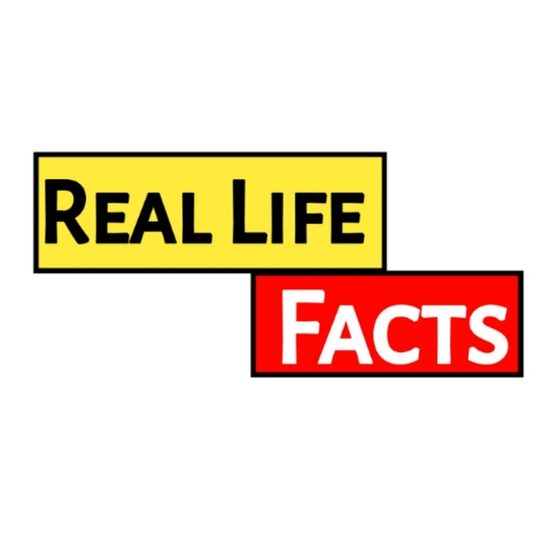 Real Life Facts