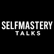 SelfMastery Talks