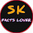SK FACTS LOVER