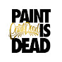 Paint is Dead