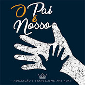 O PAI  NOSSO