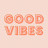 Good Vibes