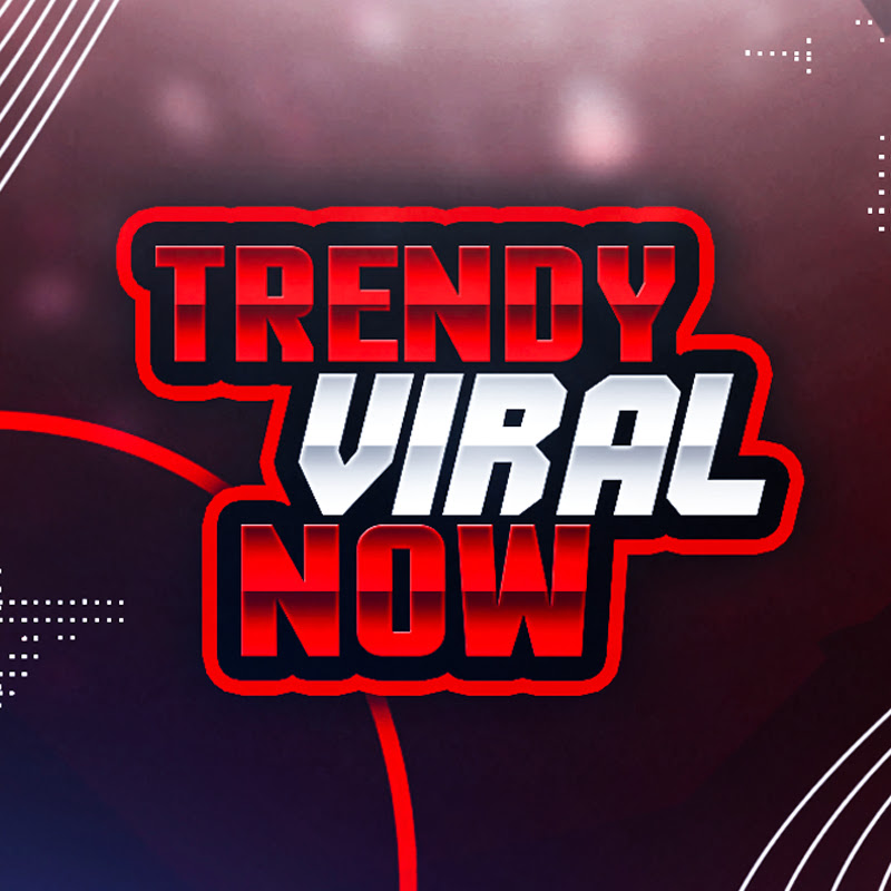 Trendy Viral Now