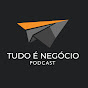 Tudo é Negócio: sem atalhos, sem glamour. logo