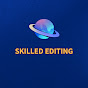 Skilled Editing