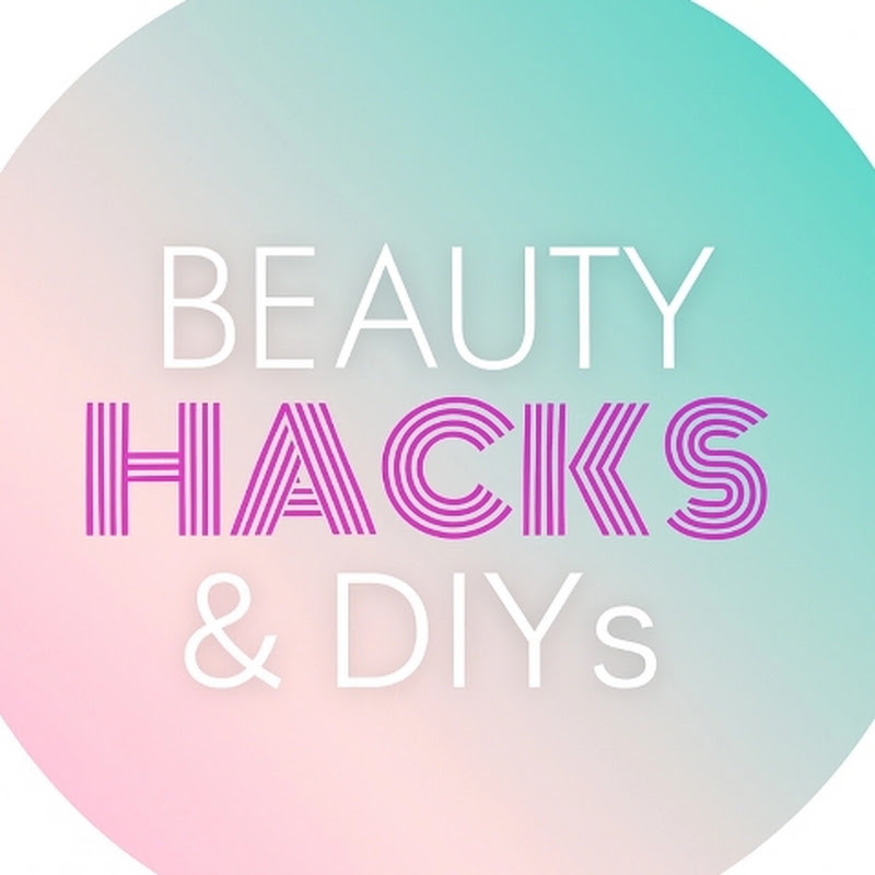 Beauty hacks and DIYs
