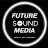 Future Sound Media