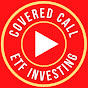 Covered Call ETF Investing