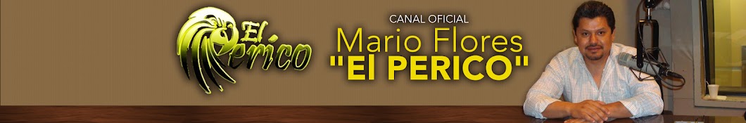 Mario Flores "El Perico" Avatar del canal de YouTube