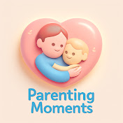 Parenting Moments