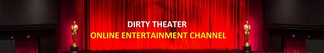 Dirty Theater YouTube channel avatar