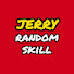 x0Ec6E5ivK4-channel-avatar-Jerry Random Skill