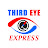 THIRD EYE EXPRESS