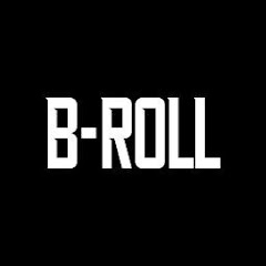B-ROLL