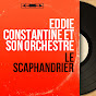 Eddie Constantine et son orchestre - Topic - Youtube