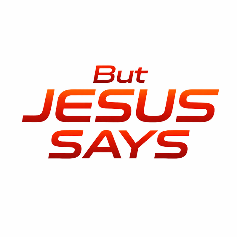 ButJesusSays