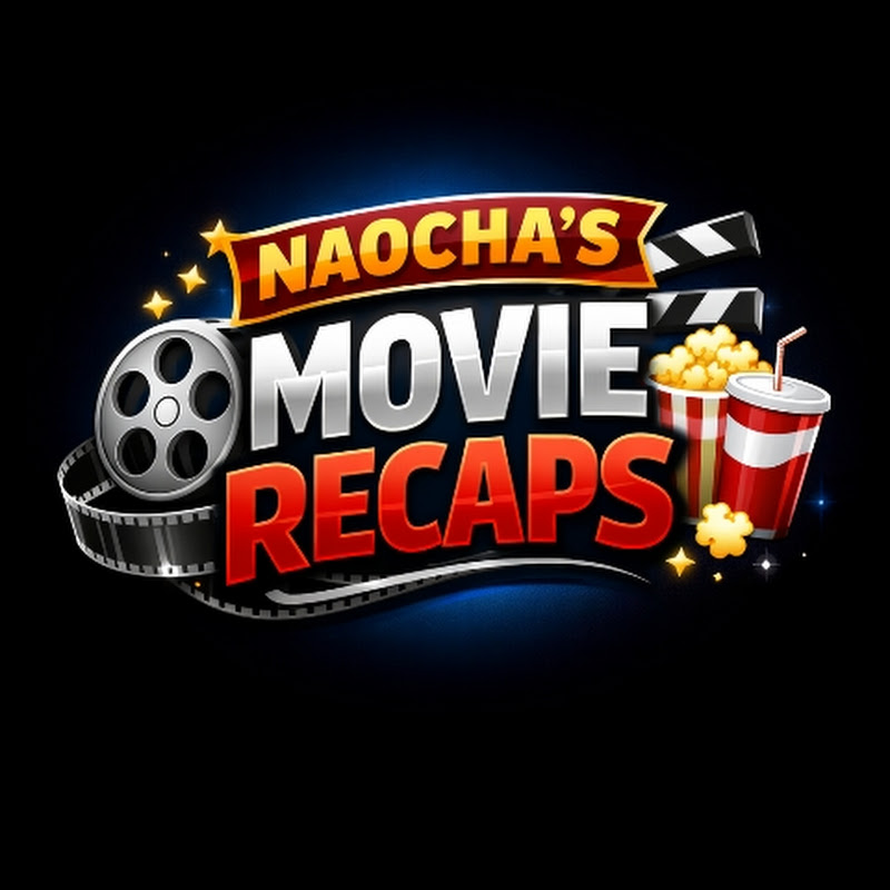  Naocha's Movie Recaps 