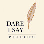 Dare I Say Publishing logo